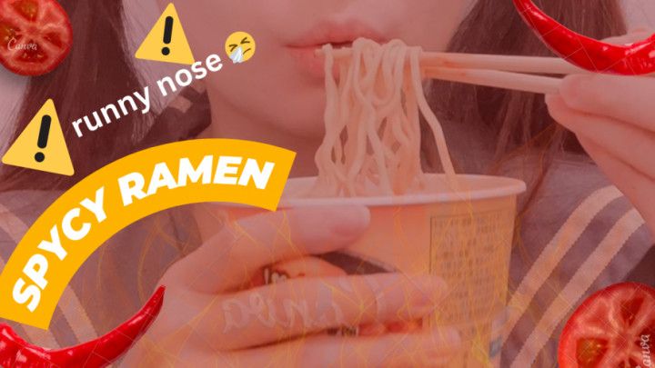 Spicy ramen  runny nose