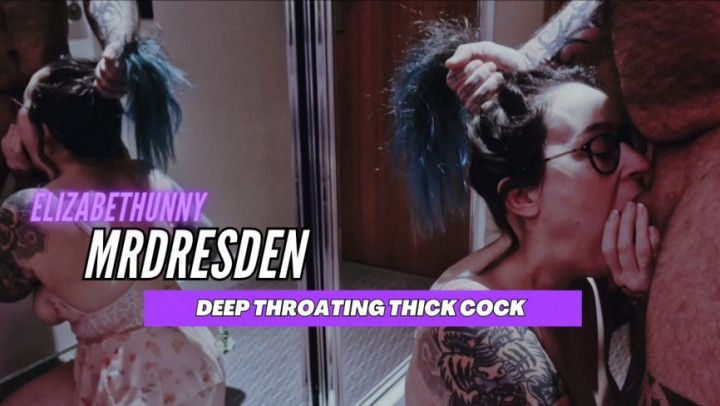 Deep throating Slut ElizabethHunny Takes on this Thick Cock