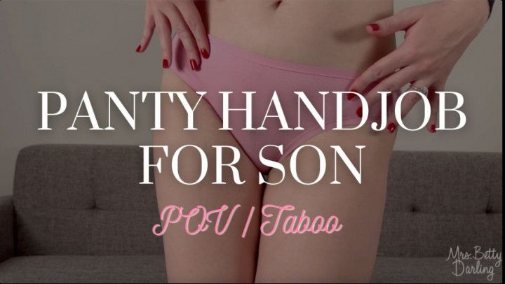 Panty Handjob for Son