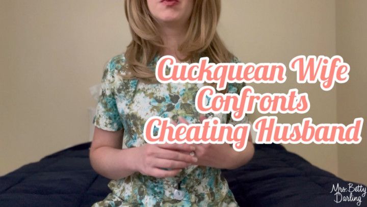 Cuckquean Wife Confronts Cheater Husband