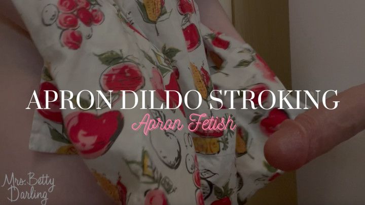 Apron Fetish Dildo Masturbation