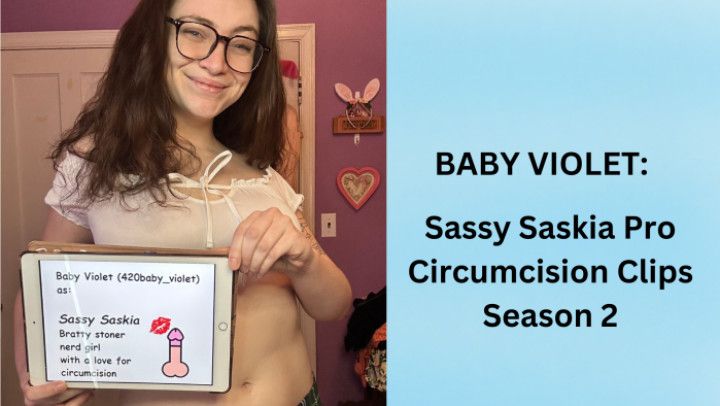 Sassy Saskia Pro Circumcision Clips Season 2