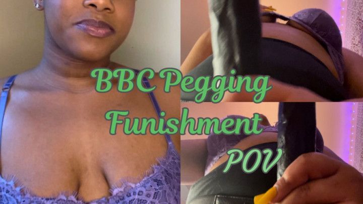 BBC Pegging Funishment POV