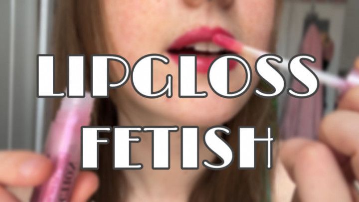 Lipgloss Fetish