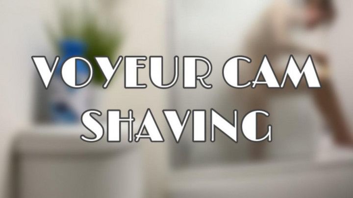 Voyeur Cam Shaving