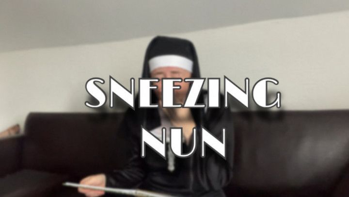 Nun Stifled Sneezing