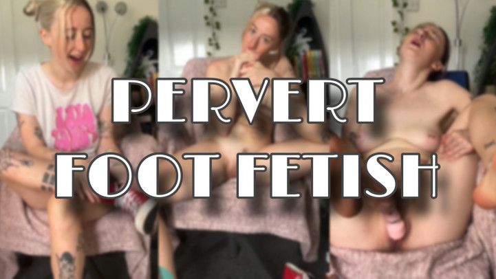 Pervert Has a Foot Fetish