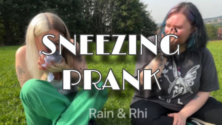 Sneezing Prank