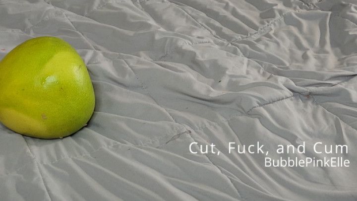 Cut, Fuck, and Cum; the Pomelo Method