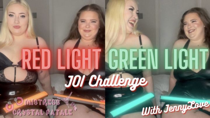 RED LIGHT GREEN LIGHT JOI WITH JENNY