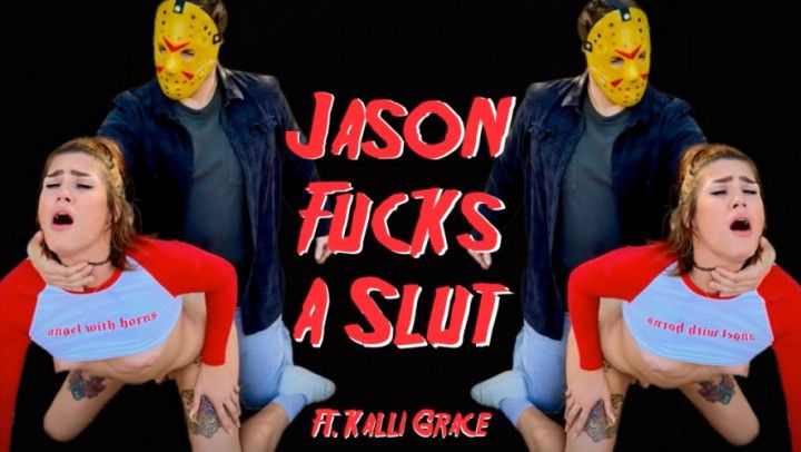 Jason Fucks A Slut