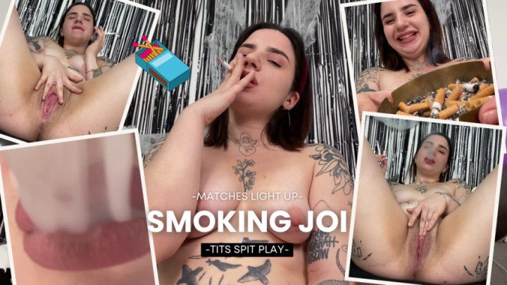 Smoking Encouragement JOI matches light up