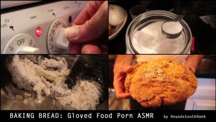 Baking Bread: Gloved Food Porn ASMR