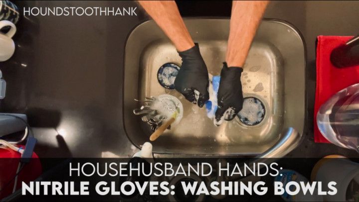 HouseHusband Hands: Nitrile Gloves : Washing Bowls