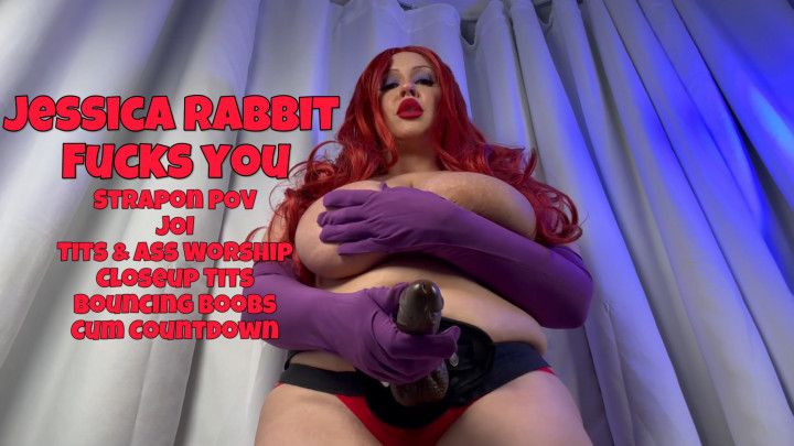 Jessica Rabbit Strapon POV Pegging JOI: Tits &amp; Ass Worship