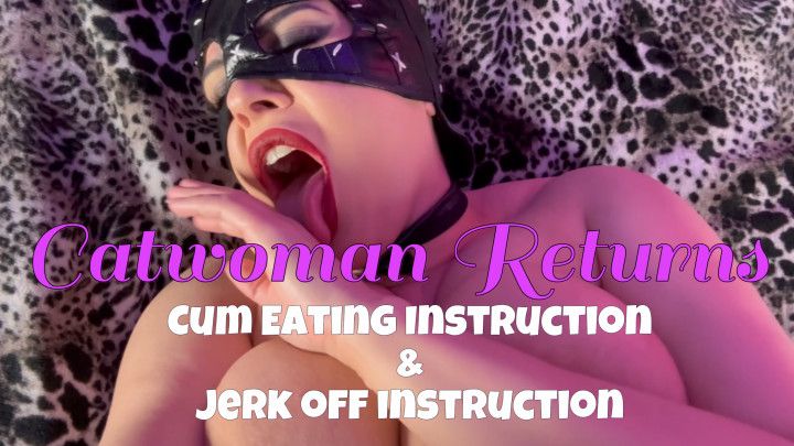 CEI Catwoman Sensual Domination JOI Body Worship Pussy Play