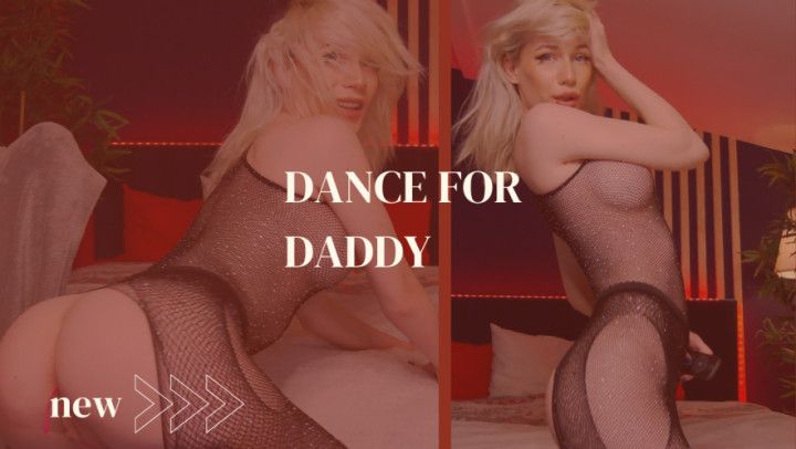 Dance for daddy