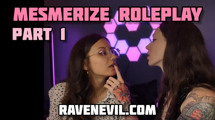 Mesmerize Roleplay - Part 1