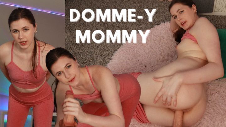 Domme-y Mommy