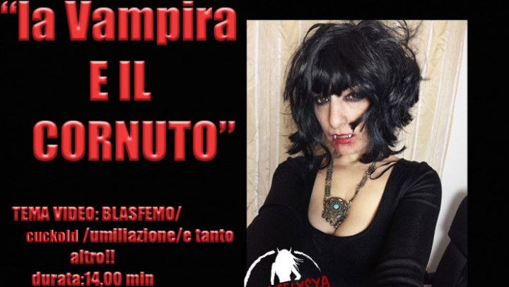 LA VAMPIRA E IL CORNUTO-THE VAMPIRA AND