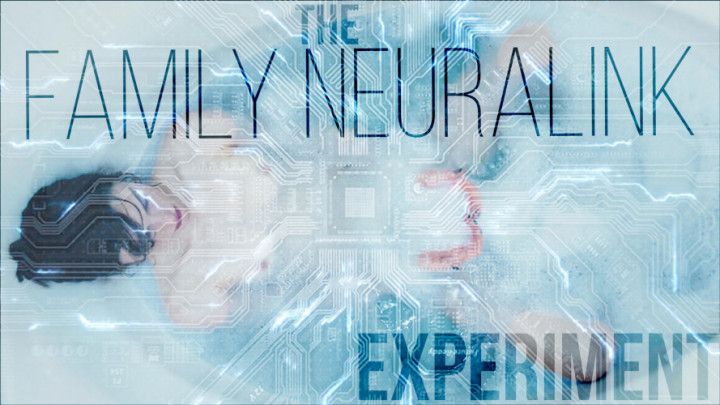 The Family Neuralink Experiment