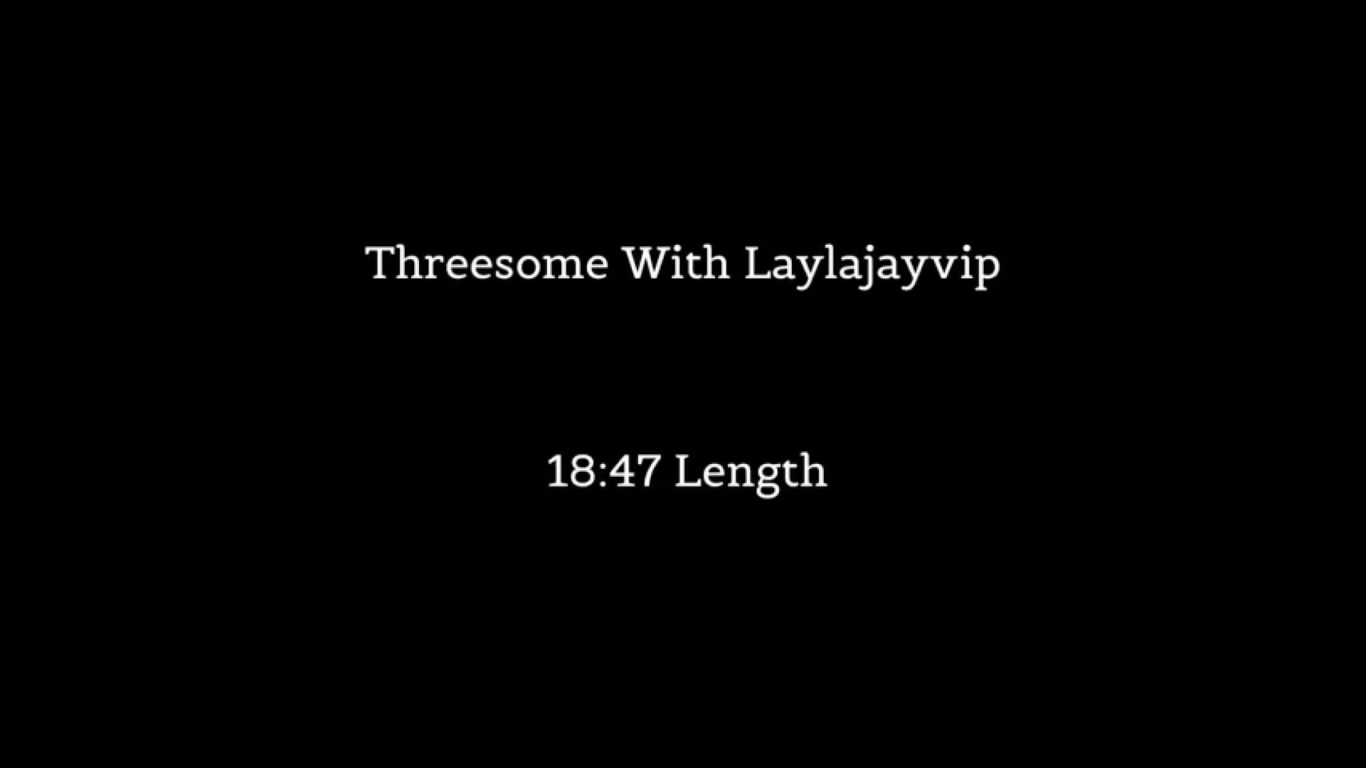 Threesome with Laylajavip