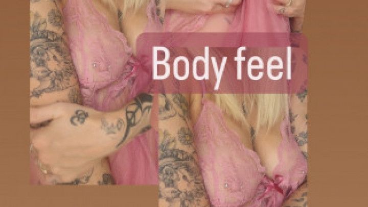 Body feel