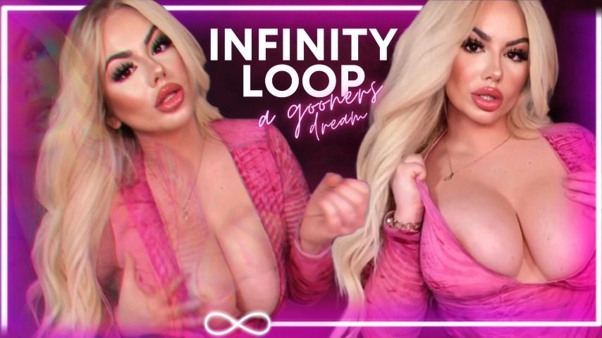 Infinity Loop: Gooning