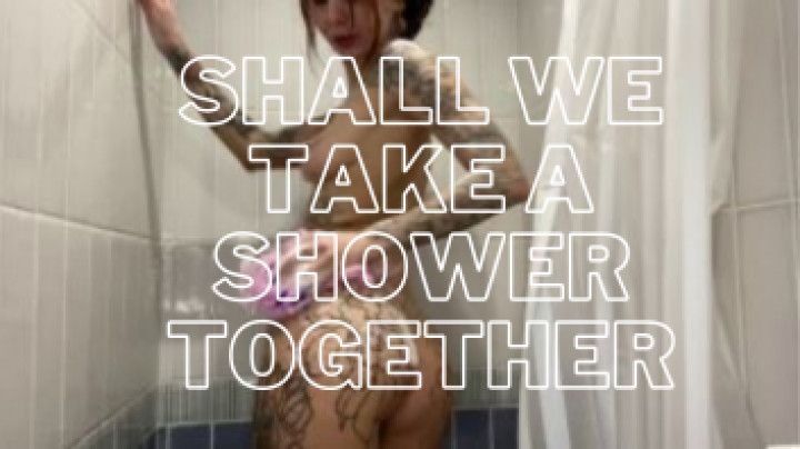 Shall we take a shower together