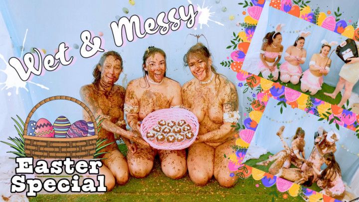 Wet and Messy Easter Special 2024