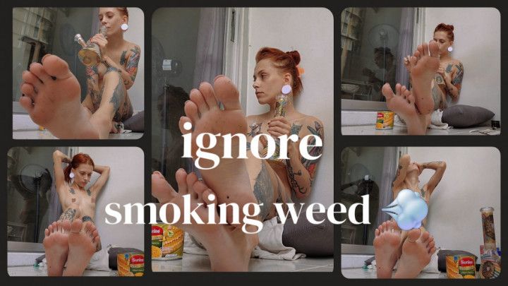 Ignore Smoking Weed Footfetish