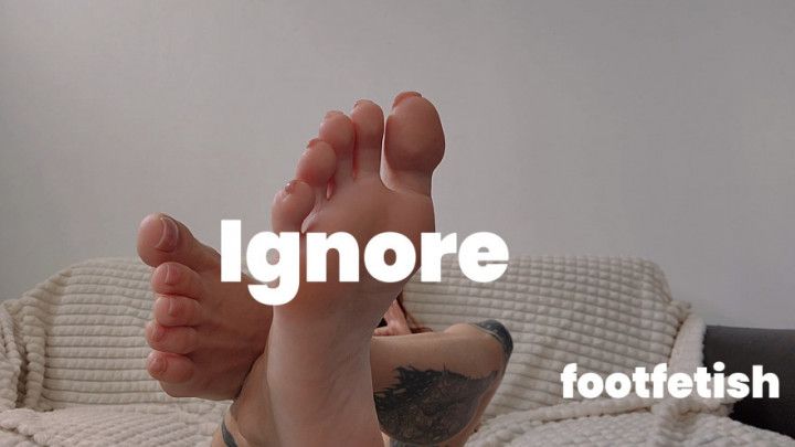 Ignore Footfetish