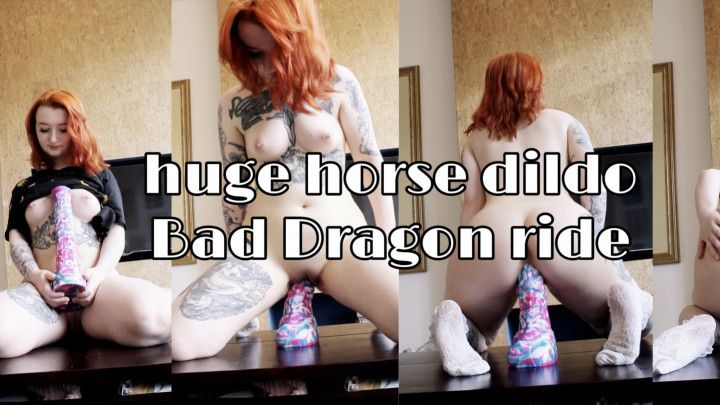 How far can I take Huge horse Bad Dragon