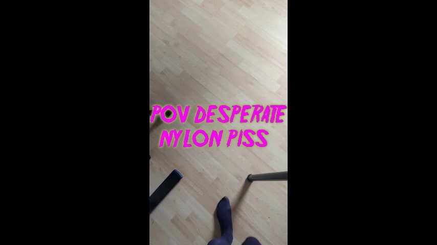 POV Desperate Nylon PISS