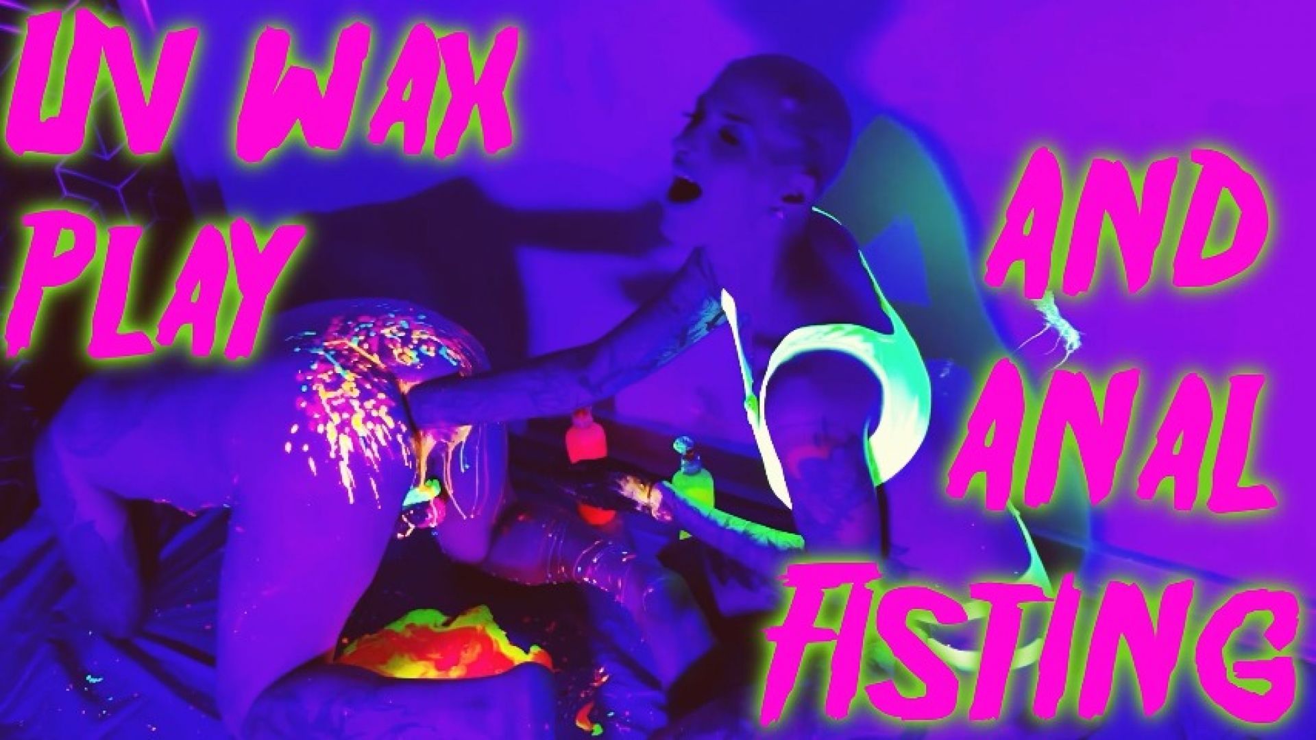 UV Wax Play and Anal Fisting with Maz Morbid #fisting