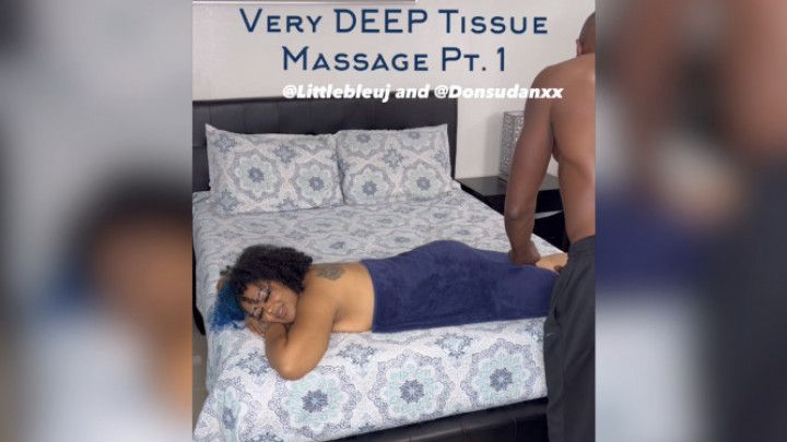 Very DEEP Tissue Massage Pt 1