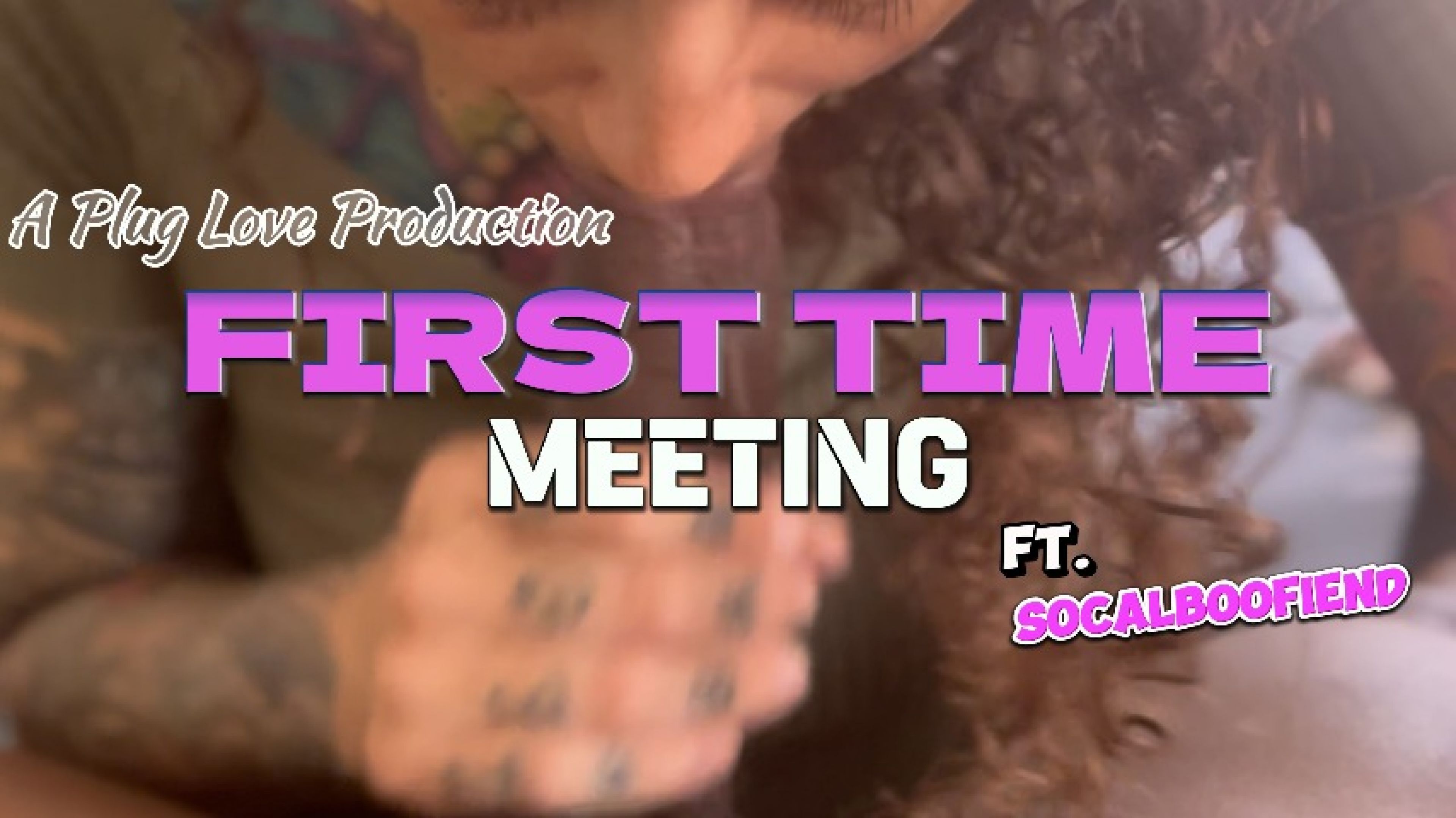 First Time Meeting Ft. @socalbookfiend