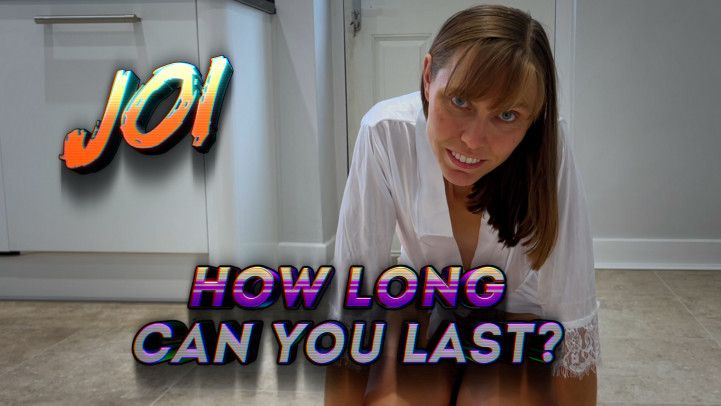 JOI - How Long Can You LAST before you c