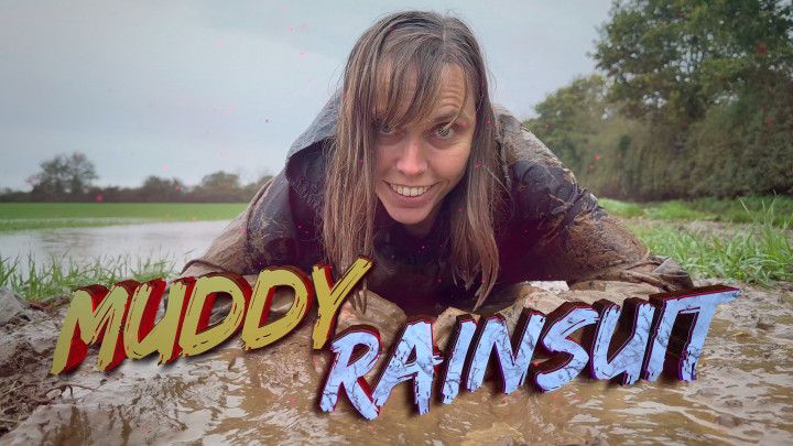 Muddy Fields, Rainsuit in the Rain