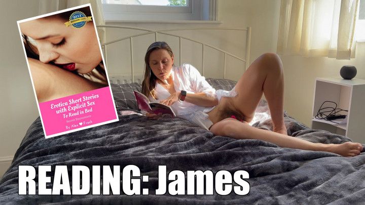 Reading Erotica: James &quot;Sexy Short Stories to read in bed&quot