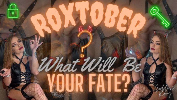 Roxtober What Will Be Your Fate