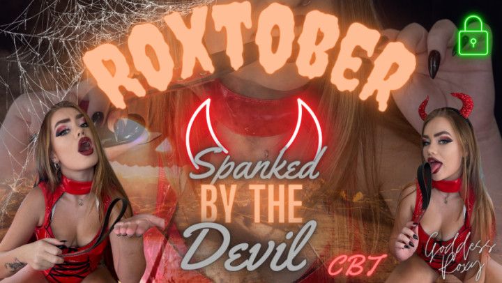 Roxtober Sapnked By The Devil CBT