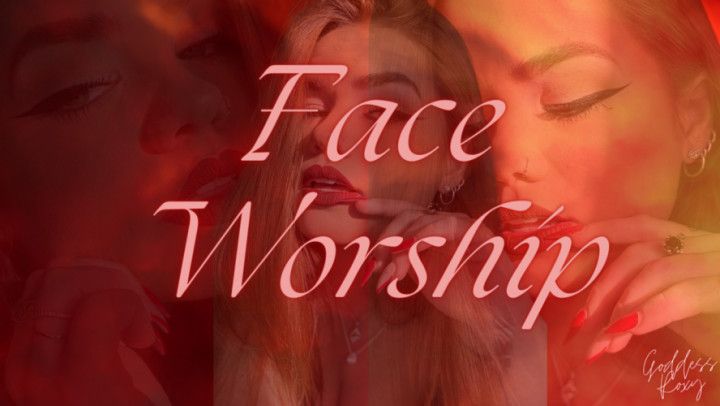 Face Worship