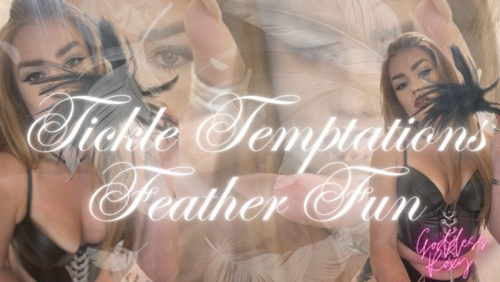 Tickle Temptations: Feather Fun