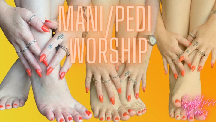 Mani/ Pedi Worship