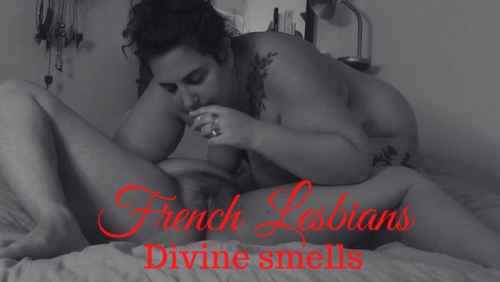 FRENCH LESBIANS - DIVINES SMELLS