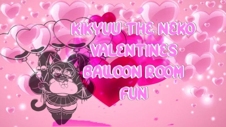 KIKYUU VALENTINES BALLOON ROOM FUN