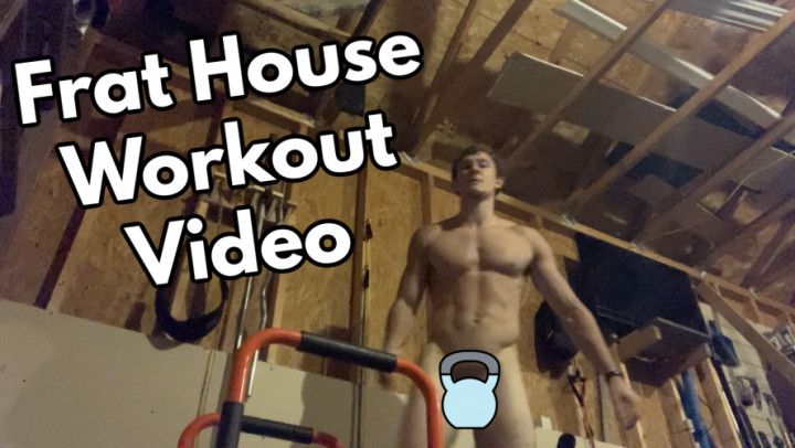 Frat House Workout Video