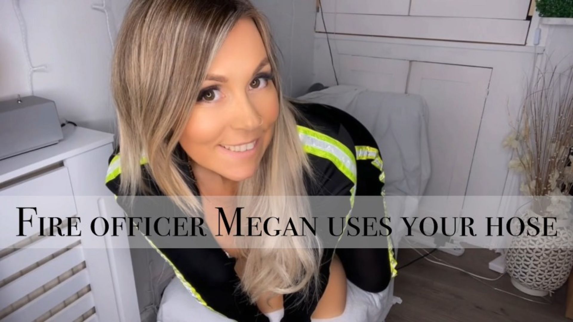 Fire officer Megan uses your hose