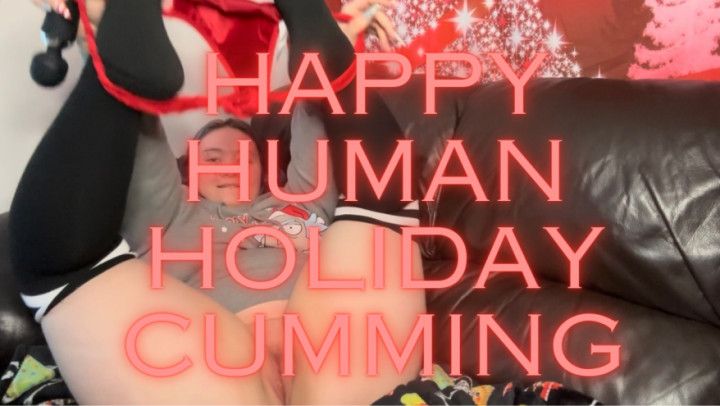 Happy Human Holiday Cumming